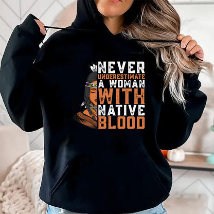 Native American T-Shirts, Vintage Native American Unisex T-Shirt/Hoodie/Sweatshirt HLT00 - Indian A Woman With Native Blood Native American
