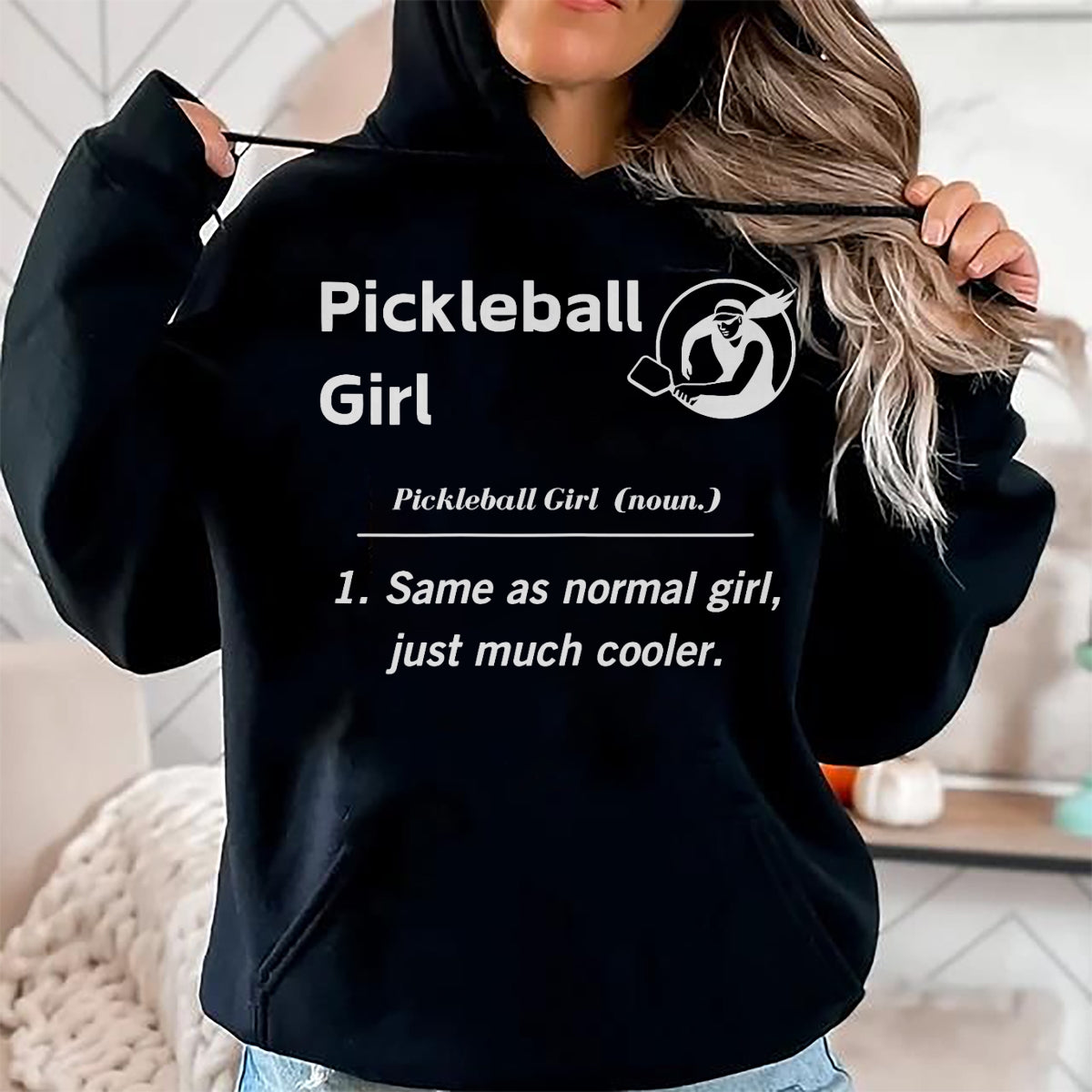 Funny Pickleball Shirt, Pickleball Lover Unisex T-Shirt/Hoodie/Sweatshirt HLT00 - Funny Pickleball Girl Definition Pickleball Players T-Shirt