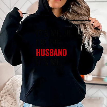 Best Wife Shirt, Wife and Husband Unisex T-Shirt/Hoodie/Sweatshirt HLT00 - Fathers Day Its Me Hi I'm The Husband Its Me Funny Husband T-Shirt