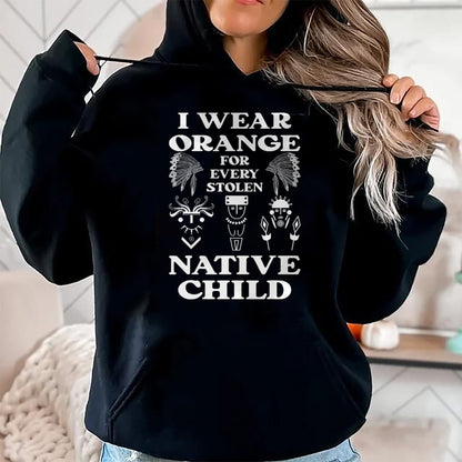 Native American T-Shirts, Vintage Native American Unisex T-Shirt/Hoodie/Sweatshirt HLT00 - I Wear Orange For Every American Native Child Indian Pride (3)