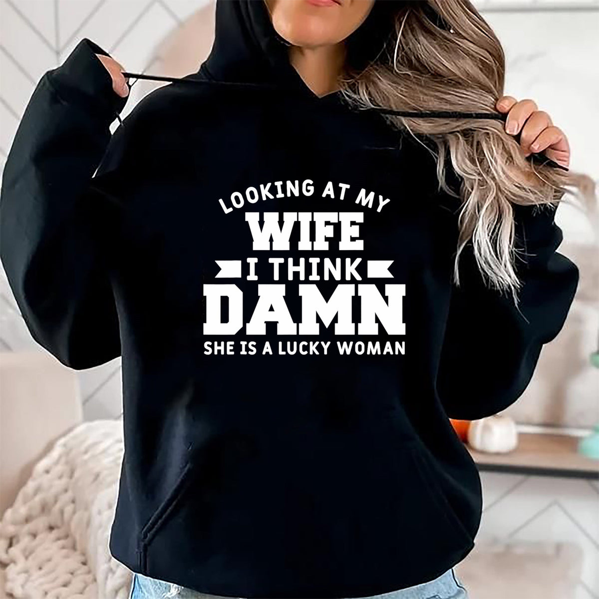 Best Wife Shirt, Wife and Husband Unisex T-Shirt/Hoodie/Sweatshirt HLT00 - Gift for wife T shirt, lucky wife   Looking At My Wife I Think Damn She Is A Lucky Woman T-Shirt