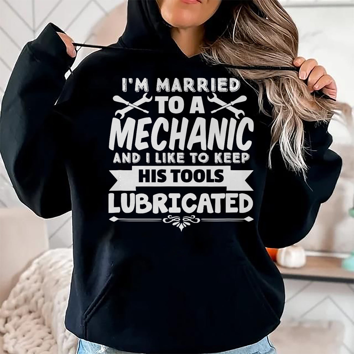 Best Mechanic Life Shirt, Funny Mechanic UnisexT-Shirt/Hoodie/Sweatshirt HLT00 - I'm Married To A Mechanic Like To Keep His Tools Lubricated T-Shirt
