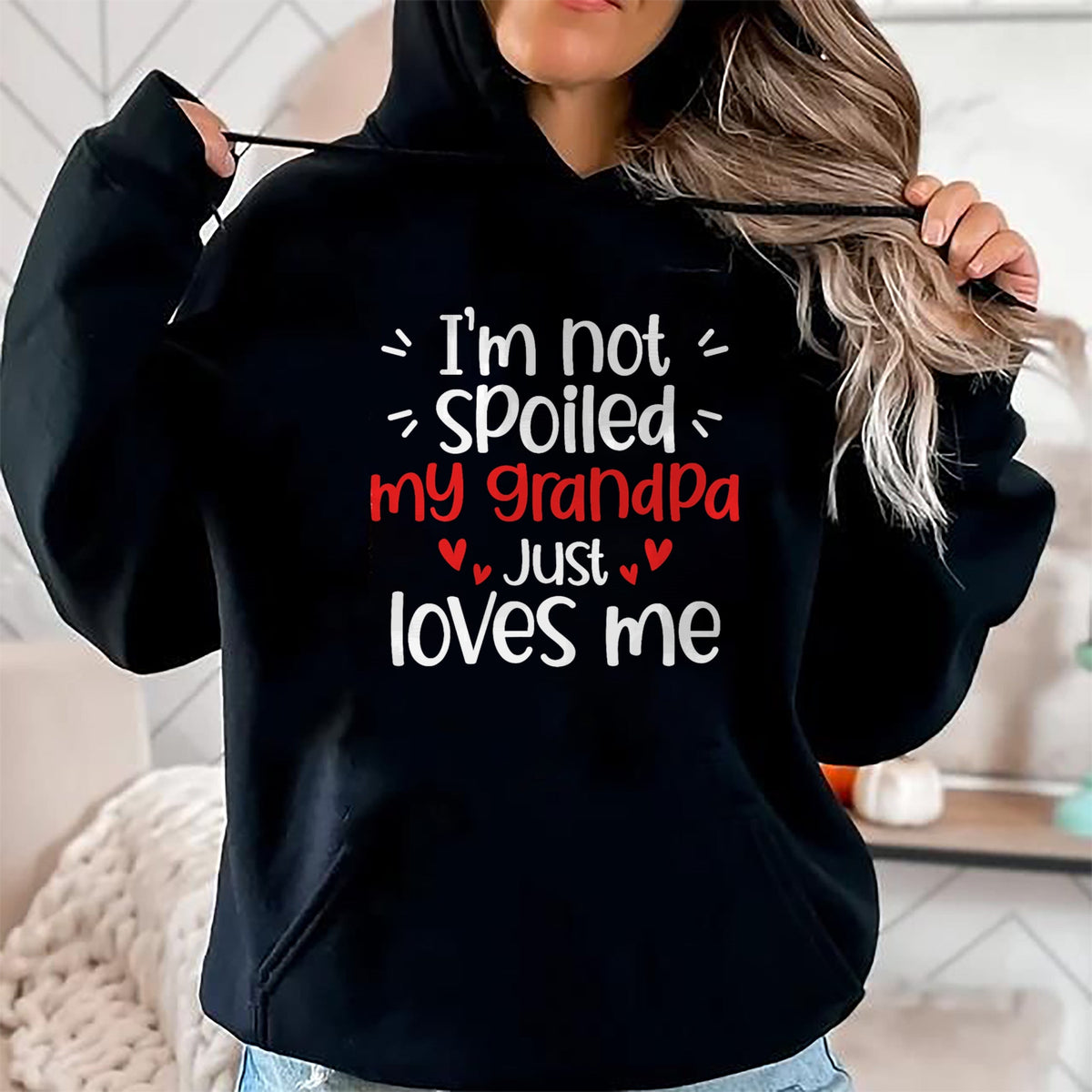 Best Wife Shirt, Wife and Husband Unisex T-Shirt/Hoodie/Sweatshirt HLT00 - I'm Not Spoiled My Grandpa Loves Me Funny Kids Best Friend T-Shirt