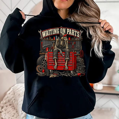 Best Mechanic Life Shirt, Funny Mechanic UnisexT-Shirt/Hoodie/Sweatshirt HLT00 - Waiting On Parts Car Mechanic Skeleton Auto Repair T-Shirt