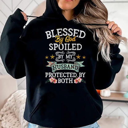 Best Husband Shirt, Wife and Husband Unisex T-Shirt/Hoodie/Sweatshirt HLT00 - Blessed by God Spoiled by My Husband Protected By Both T-Shirt (1)