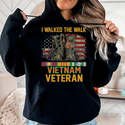 Proud Veteran Shirt, Funny Veteran UnisexT-Shirt/Hoodie/Sweatshirt HLT00 - I Walked The Walk Vietnam Veteran Flag American US Vet T-Shirt
