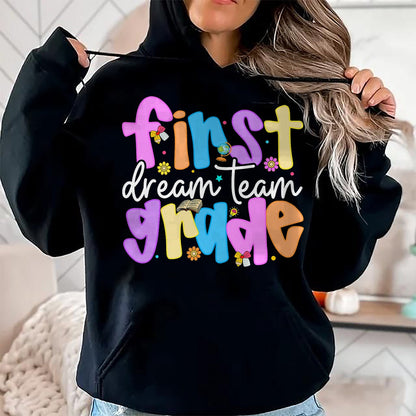 Best Student Shirt, Funny Back To School UnisexT-Shirt/Hoodie/Sweatshirt HLT00 - 1st Grade Dream Team Back to School Teacher Student Kids T-Shirt