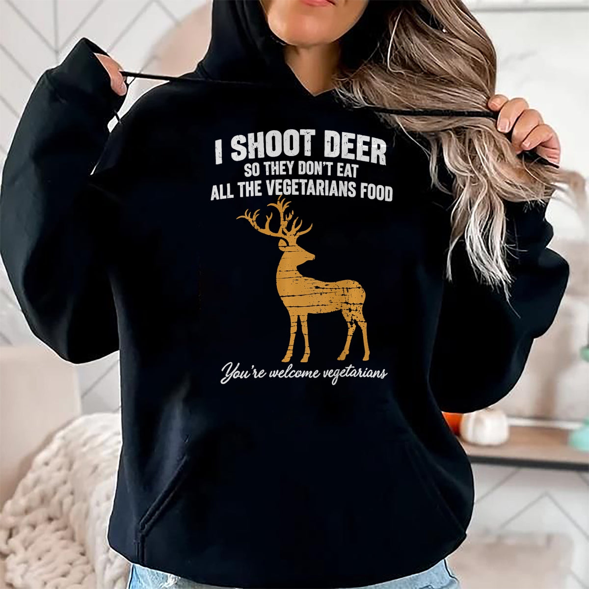 Funny Hunting Shirt, Gift For Hunting Lover Unisex T-Shirt/Hoodie/Sweatshirt HLT00 - I Shoot Deer So They Don_t Eat All The Vegetarians Food Hunt T-Shirt