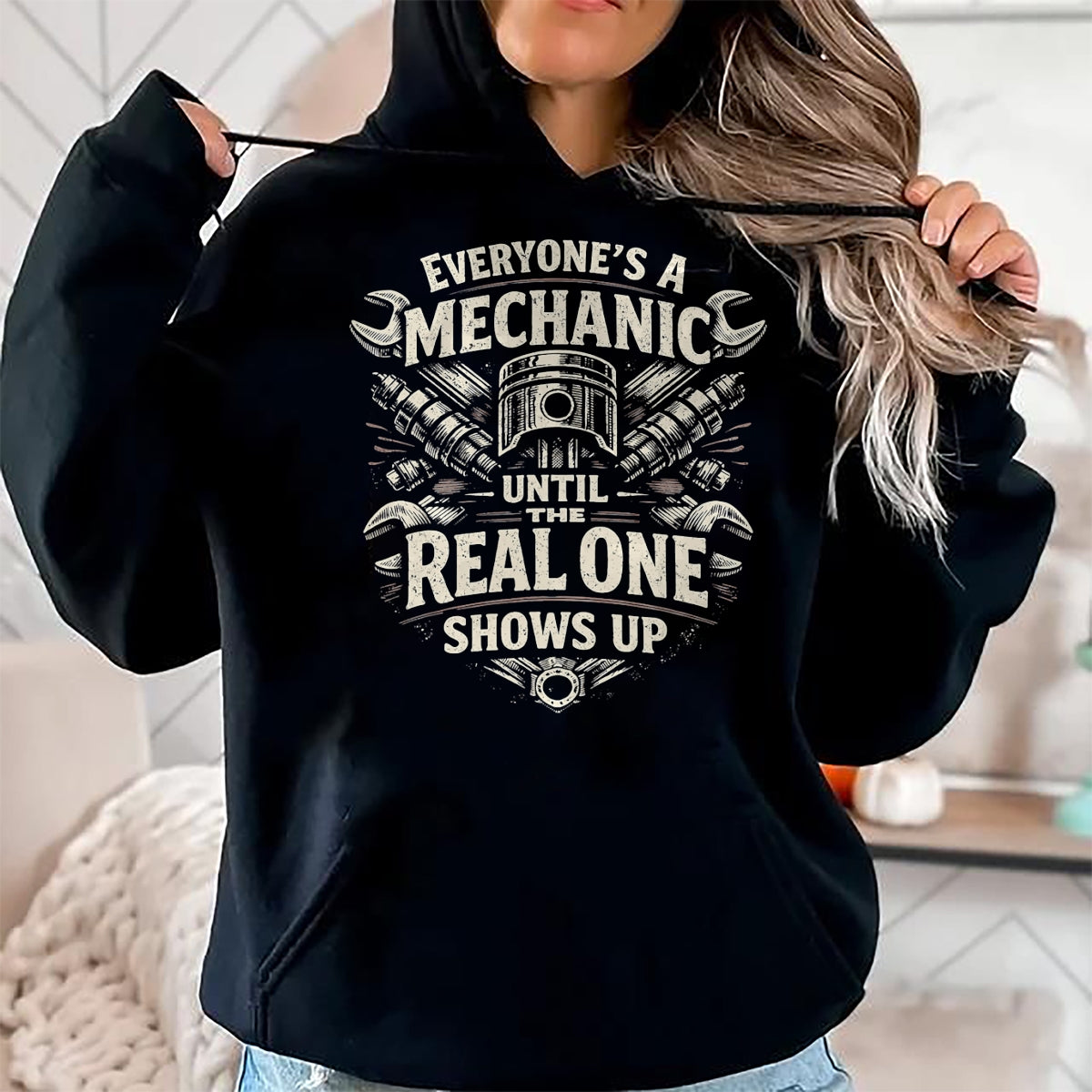 Best Mechanic Life Shirt, Funny Mechanic UnisexT-Shirt/Hoodie/Sweatshirt HLT00 - Everyones A Mechanic Until The Real One Shows Up Retro Man T-Shirt