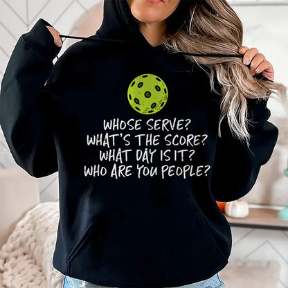 Funny Pickleball Shirt, Pickleball Lover Unisex T-Shirt/Hoodie/Sweatshirt HLT00 - Pickleball Whose Serve Whats Score Pickle Ball Women Men Kid T-Shirt