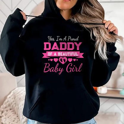 Gift for Dad Shirt, Funny Dad Unisex T-Shirt/Hoodie/Sweatshirt HLT00 – New Baby Announcement Proud Girl Daddy - Father_s Day T-Shirt