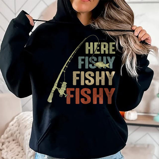 Funny Fishing Shirt, Gift For Fishing Lover Unisex T-Shirt/Hoodie/Sweatshirt HLT00 - Here Fishy Fishy Fishy Fishing Angler Deep Sea Fishing Funny T-Shirt