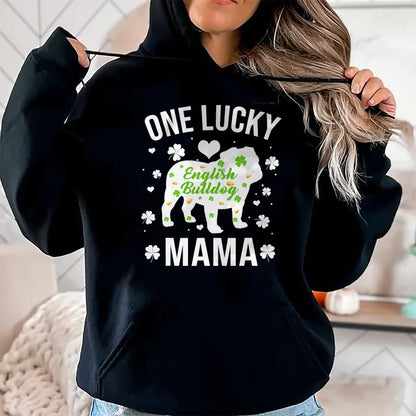Gift for Mom Shirt, Funny Mom Unisex T-Shirt/Hoodie/Sweatshirt HLT00 - One Lucky Mama Dog Mom English Bulldog St Patricks Day T-Shirt