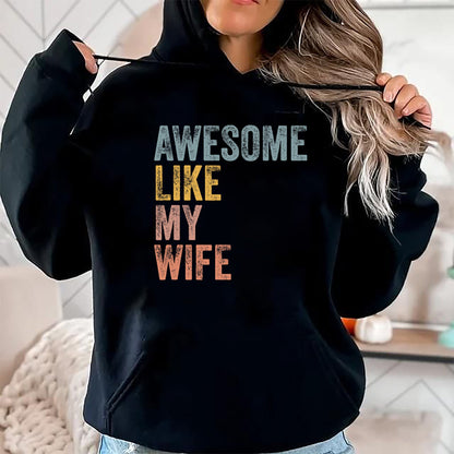 Best Wife Shirt, Wife and Husband Unisex T-Shirt/Hoodie/Sweatshirt HLT00 - Mens Husband Awesome Like my wife Funny Vintage Text T-Shirt