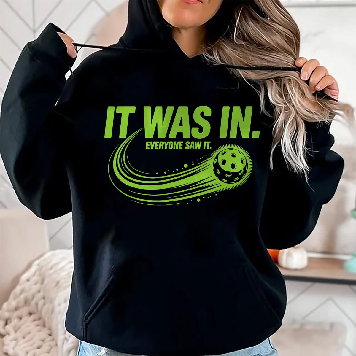 Funny Pickleball Shirt, Pickleball Lover Unisex T-Shirt/Hoodie/Sweatshirt HLT00 - It was in Pickleball Funny Quote Pickleball Player Pickler T-Shirt