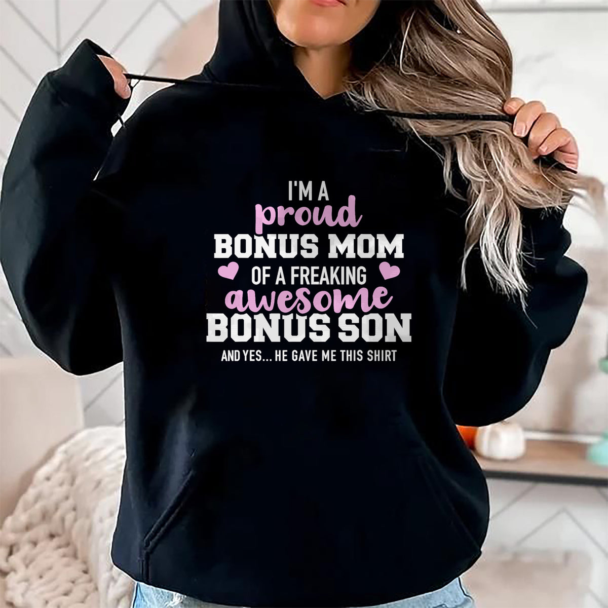 Gift for Mom Shirt, Funny Mom Unisex T-Shirt/Hoodie/Sweatshirt HLT00 - I'm a proud bonus mom of an awesome bonus son T-Shirt
