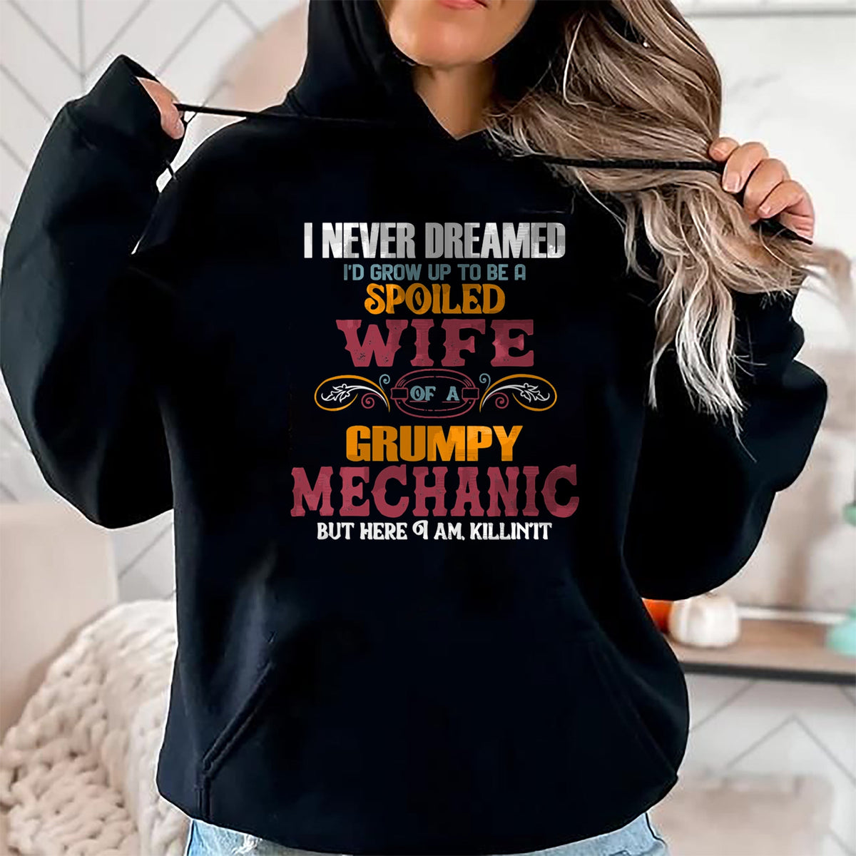 Best Wife Shirt, Wife and Husband Unisex T-Shirt/Hoodie/Sweatshirt HLT00 - Gift for wife T shirt, spoiled wife   I Never Dreamed I'd Grow Up To Be a Spoiled Wife of a Grumpy T (2)