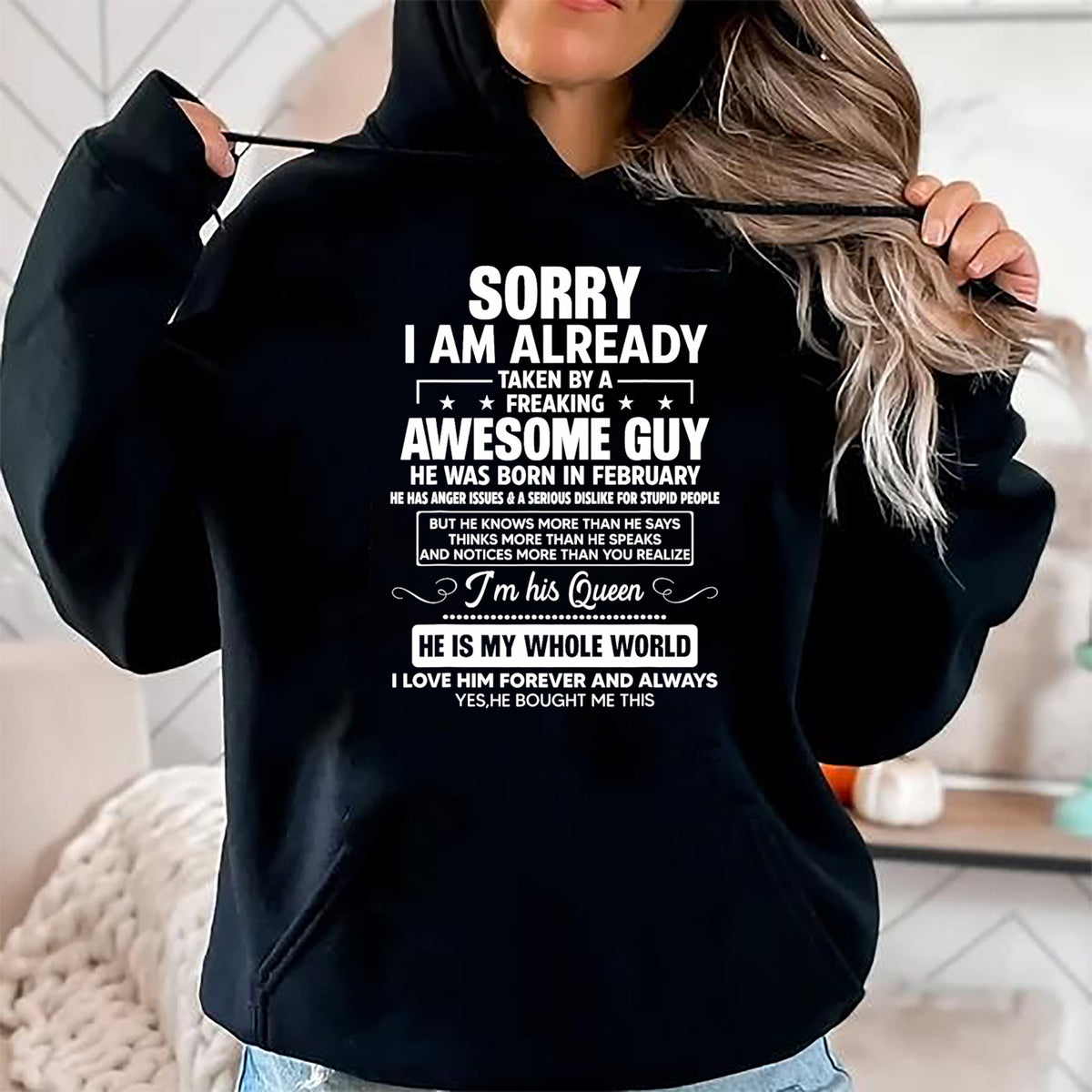 Best Wife Shirt, Wife and Husband Unisex T-Shirt/Hoodie/Sweatshirt HLT00 - I Am Already Taken By A Awesome Guy He Was Born In February T-Shirt