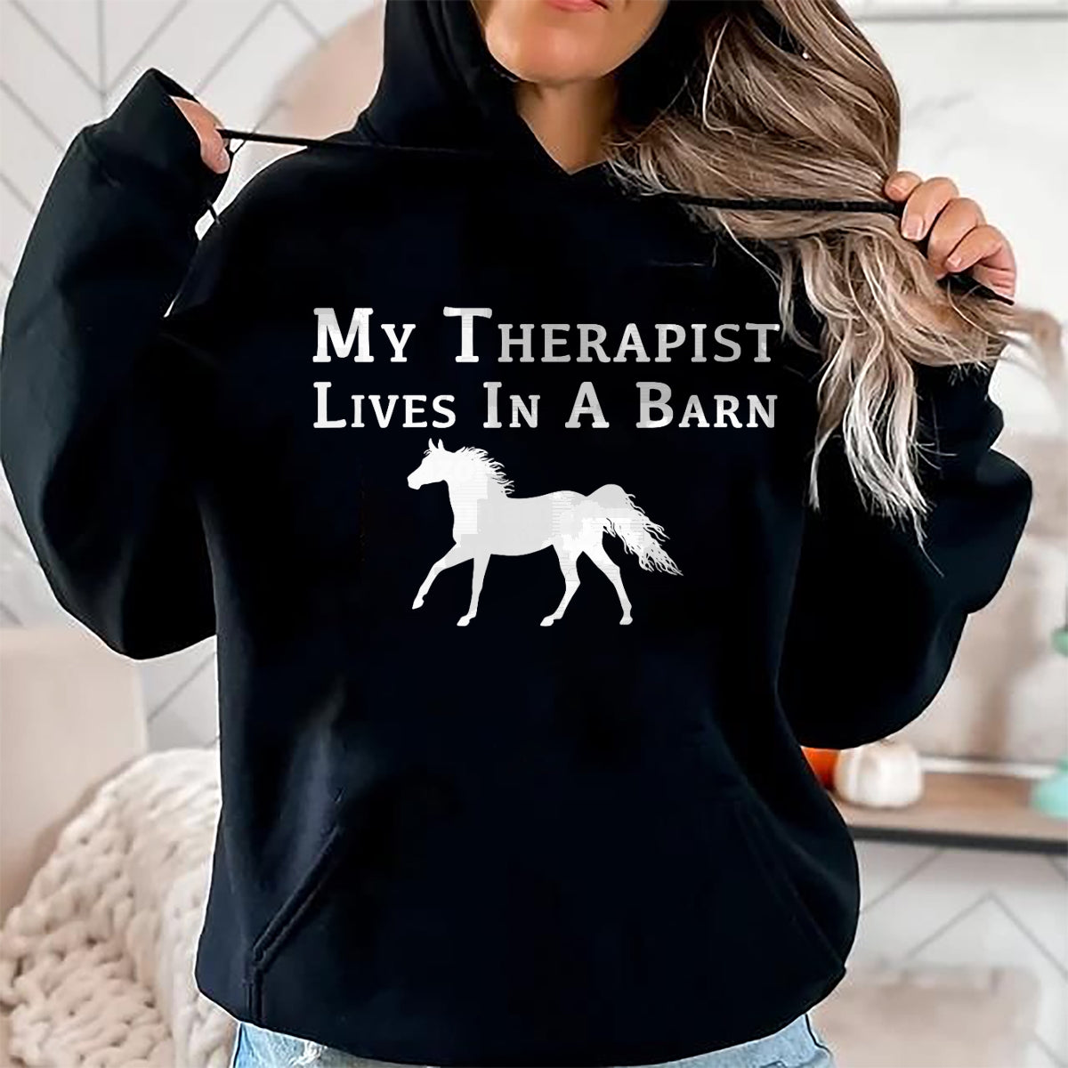 Best Horse Lover Shirt , Funny Horse UnisexT-Shirt/Hoodie/Sweatshirt HLT00 - My Therapist Live in A Barn - Funny Horse T-Shirt