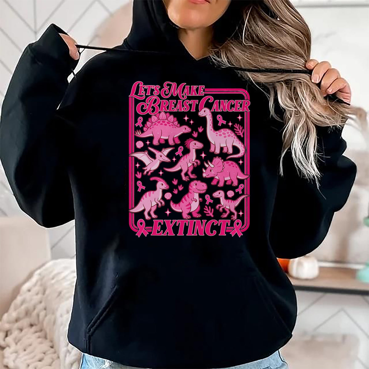 Best Dinosaur Lover Shirt, Funny Dinosaur UnisexT-Shirt/Hoodie/Sweatshirt HLT00 - Lets Make Breast Cancer Extinct Pink Dinosaur Awareness T-Shirt