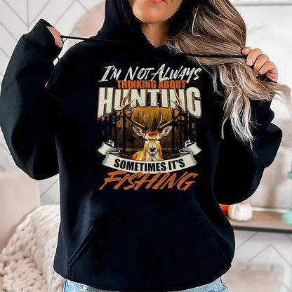 Funny Hunting Shirt, Gift For Hunting Lover Unisex T-Shirt/Hoodie/Sweatshirt HLT00 - I_m Not Always Thinking About Hunting - Wildlife Deer Lover T-Shirt, Men, Black, 3X-Large