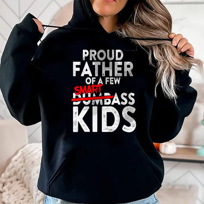 Gift for Dad Shirt, Funny Dad Unisex T-Shirt/Hoodie/Sweatshirt HLT00 – Fathers day giftsBest Dad Proud Father of a Few Smartass Kid T-Shirt