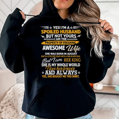 Best Husband Shirt, Wife and Husband Unisex T-Shirt/Hoodie/Sweatshirt HLT00 - Yes I_m A Spoiled Husband Of An August Wife Funny Couples T-Shirt