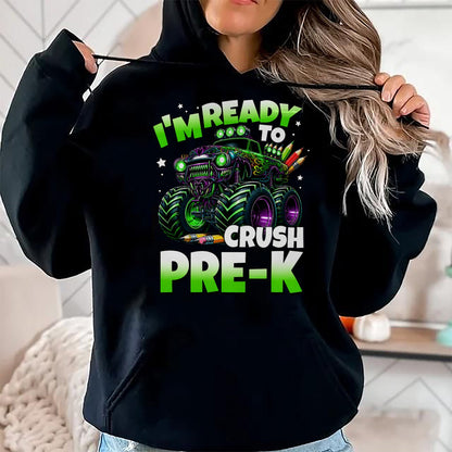 Best Student Shirt, Funny Back To School UnisexT-Shirt/Hoodie/Sweatshirt HLT00 - I_m Ready to Crush Pre-K Monster Truck Boys Back to School T-Shirt