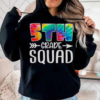Best Student Shirt, Funny Back To School UnisexT-Shirt/Hoodie/Sweatshirt HLT00 - 5th Grade Squad Tie Dye Back to School Teacher Student T-Shirt
