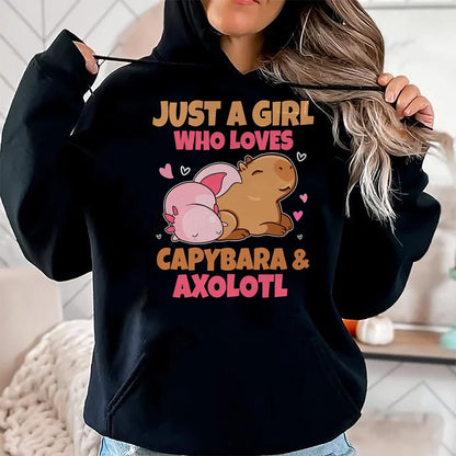 Cute Capybara Shirt, Funny Capybara Unisex T-Shirt/Hoodie/Sweatshirt HLT00 - Just A Girl Loves Capybara And Axolotl Salamander Lover T-Shirt