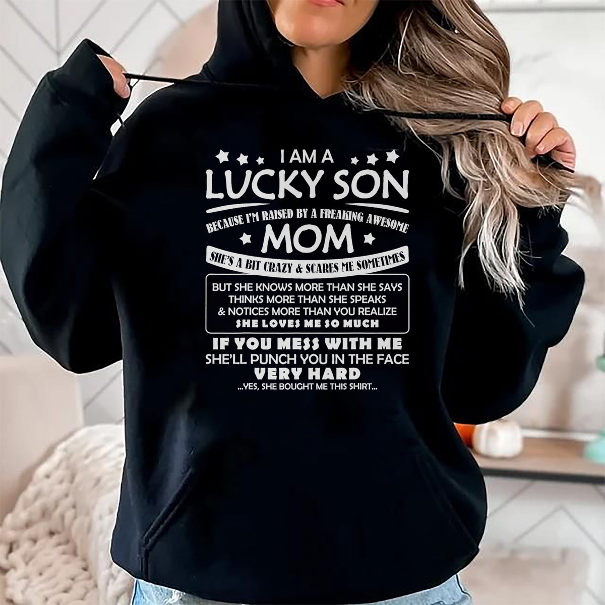 Gift for Mom Shirt, Funny Mom Unisex T-Shirt/Hoodie/Sweatshirt HLT00 - I Am A Lucky Son I'm Raised By A Freaking Awesome Mom Family T-Shirt
