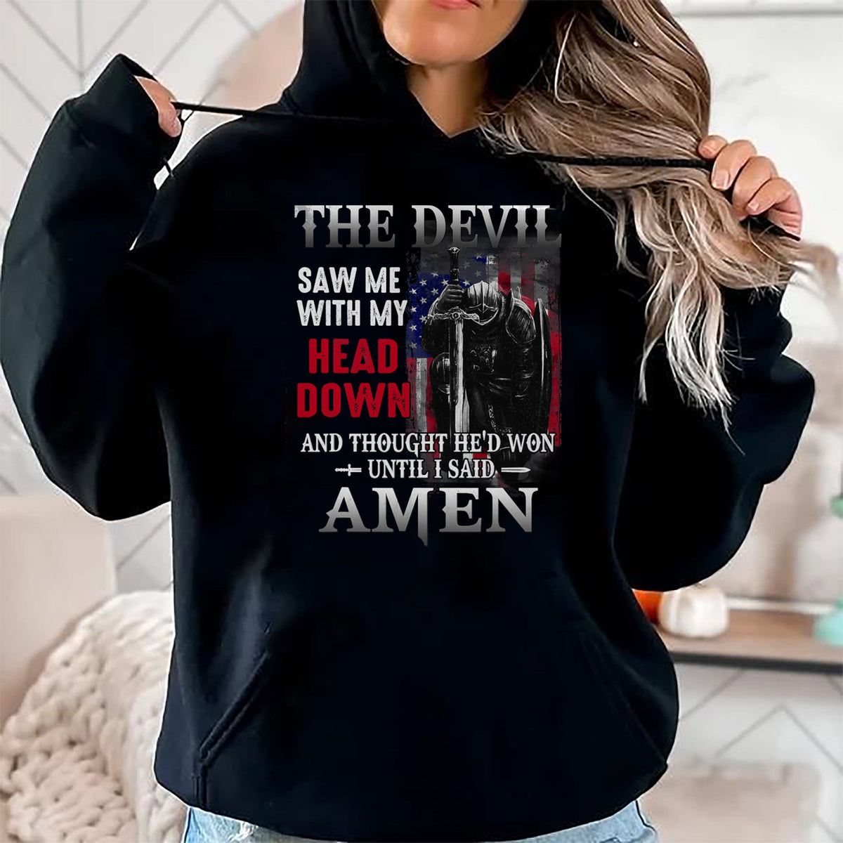 Christian Tee, Christian Faith Unisex T-Shirt/Hoodie/Sweatshirt HLT00 - Devil Saw Me With My Head Thought He_d Won Until I Said Amen T-Shirt