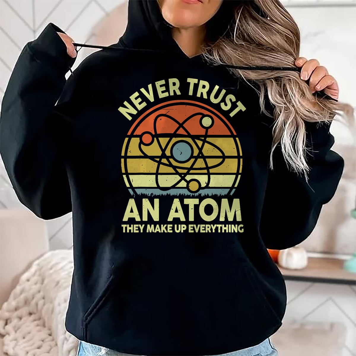 Best Teacher Shirt, Funny Teacher UnisexT-Shirt/Hoodie/Sweatshirt HLT00 - Never Trust an Atom Funny Chemistry Pun Science Teacher Gift T-Shirt