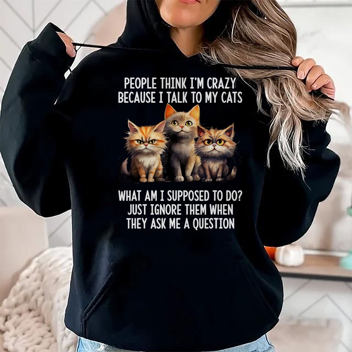 Cat Love Shirt, Funny Cat Lover Gift UnisexT-Shirt/Hoodie/Sweatshirt HLT00 - People Think I_m Crazy Because I Talk to My Cats T-Shirt