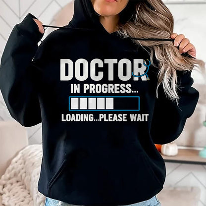 Best Doctor Shirt, Funny Doctor UnisexT-Shirt/Hoodie/Sweatshirt HLT00 - Doctor In Progress Medical School Students T-Shirt