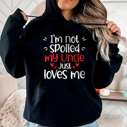 Best Wife Shirt, Wife and Husband Unisex T-Shirt/Hoodie/Sweatshirt HLT00 - I'm Not Spoiled My Uncle Loves Me Funny Kids Best Friend T-Shirt (1)