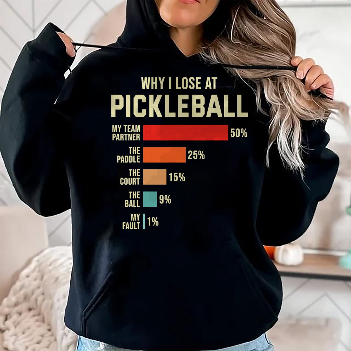 Funny Pickleball Shirt, Pickleball Lover Unisex T-Shirt/Hoodie/Sweatshirt HLT00 - Why I Lose at Pickleball Player Funny Pickleballers T-Shirt