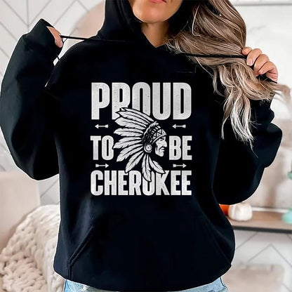 Native American T-Shirts, Vintage Native American Unisex T-Shirt/Hoodie/Sweatshirt HLT00 - Proud To Be Cherokee Native American Indian T-shirt T-Shirt