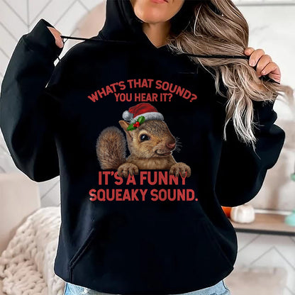 It's A Funny Squeaky Sound Christmas Squirrel T-Shirt - Christmas Unisex T-Shirt/Hoodie/Sweatshirt - NINA00