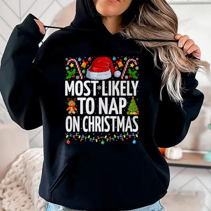 Most Likely To Nap On Christmas Funny Family Christmas T-Shirt - Christmas Unisex T-Shirt/Hoodie/Sweatshirt - NINA00
