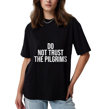 Native American T-Shirts, Vintage Native American Unisex T-Shirt/Hoodie/Sweatshirt HLT00 - American Flag - Don't Trust the Pilgrims - Thanksgiving Native American T-Shirt