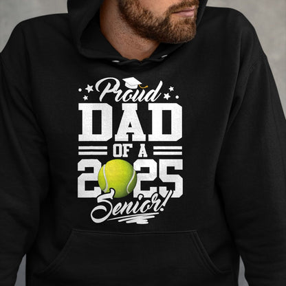 Gift for Dad Shirt, Funny Dad Unisex T-Shirt/Hoodie/Sweatshirt HLT00 – Proud Dad Of A 2025 Senior Tennis Ball Graduation T-Shirt