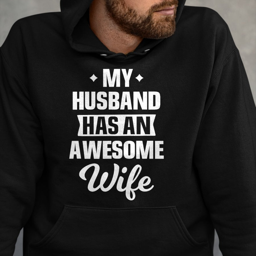 Best Wife Shirt, Wife and Husband Unisex T-Shirt/Hoodie/Sweatshirt HLT00 - My Husband Has An Awesome Wife Funny T-Shirt (1)
