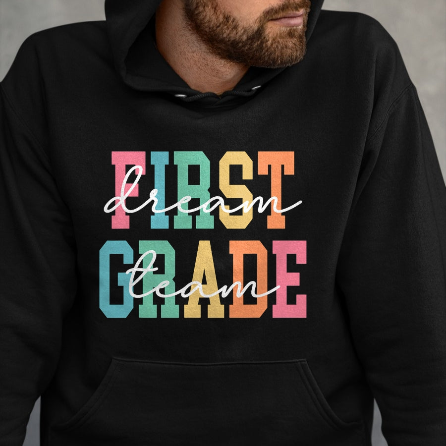 Best Student Shirt, Funny Back To School UnisexT-Shirt/Hoodie/Sweatshirt HLT00 - First Grade Dream Team Back to School 1st Grade Teacher T-Shirt (3)