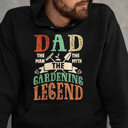 Best Farmer Life Shirt, Funny Farmer UnisexT-Shirt/Hoodie/Sweatshirt HLT00 - Dad The Man The Myth The Gardening Legend Father Gardener T-Shirt