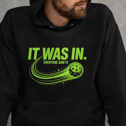 Funny Pickleball Shirt, Pickleball Lover Unisex T-Shirt/Hoodie/Sweatshirt HLT00 - It was in Pickleball Funny Quote Pickleball Player Pickler T-Shirt