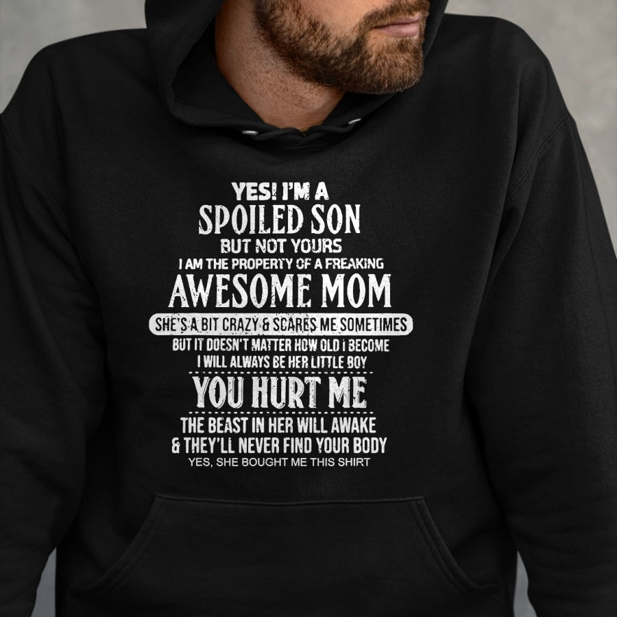 Gift for Mom Shirt, Funny Mom Unisex T-Shirt/Hoodie/Sweatshirt HLT00 - yes i am a spoiled son of a freaking awesome mom T-Shirt