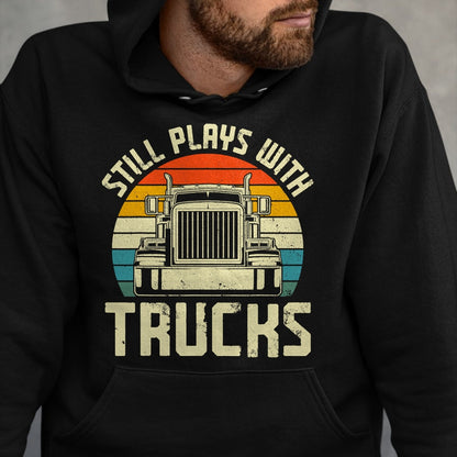Best Truck Driver Life Shirt, Funny Trucker UnisexT-Shirt/Hoodie/Sweatshirt HLT00 - Trucker Truck Driver Vintage Retro Still Plays With Trucks T-Shirt (1)