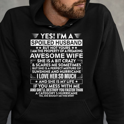 Best Wife Shirt, Wife and Husband Unisex T-Shirt/Hoodie/Sweatshirt HLT00 - Yes i'm A Spoiled Husband But Not Yours awesome Wife T-Shirt