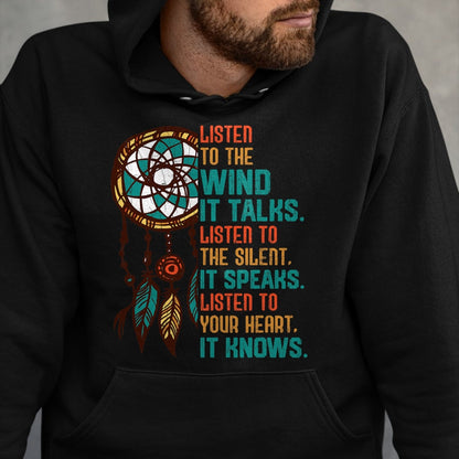 Native American T-Shirts, Vintage Native American Unisex T-Shirt/Hoodie/Sweatshirt HLT00 - Listen To The Wind It Talks Fun Native American Day Graphic